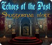 Har skärmdump spel Echoes of the Past: Skuggornas slott