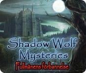 Har skärmdump spel Shadow Wolf Mysteries: Fullmånens förbannelse