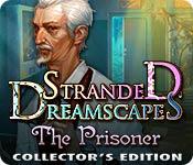 Har skärmdump spel Stranded Dreamscapes: The Prisoner Collector's Edition