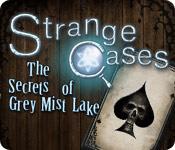 image Strange Cases: Hemligheterna i Grey Mist Lake